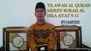 Download lagu SYAMSURI FIRDAUS QORI INTERNASIONAL SURAH AL ISRA AYAT 9-11 mp3 Download lagu SYAMSURI FIRDAUS QORI INTERNASIONAL SURAH AL ISRA AYAT 9-11 mp3