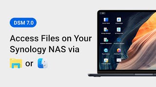 How to Access Files on Your Synology NAS via Windows File Explorer or Mac Finder - DSM 7.0