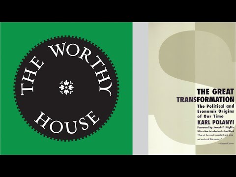 The Great Transformation: The Political and Economic Origins of Our Time (Karl Polanyi)