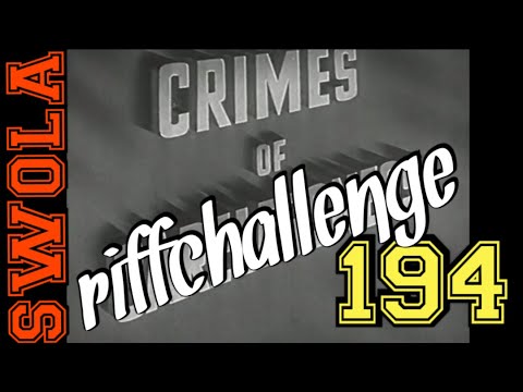 SwOla Riff Challenge #194 - #SWOLA194 - crimes of riffchallenge