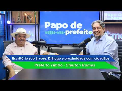 PAPO DE PREFEITO #56 – Escritório sob árvore: Diálogo e proximidade com cidadãos