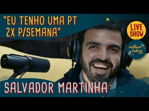 @SalvadorMartinha - Maluco Beleza LIVESHOW
