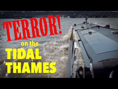 Narrowboat TERROR on the Tidal Thames! Limehouse to Brentford. Ep. 121.