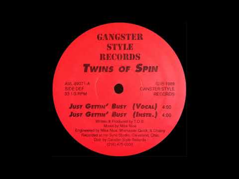 Twins Of Spin - Just Gettin Busy