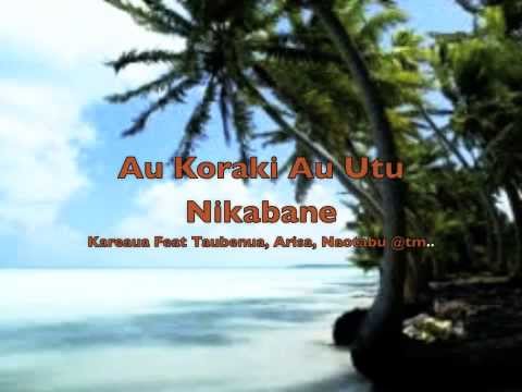 Au koraki Au utu Nikabane  - Kiribati@tm..