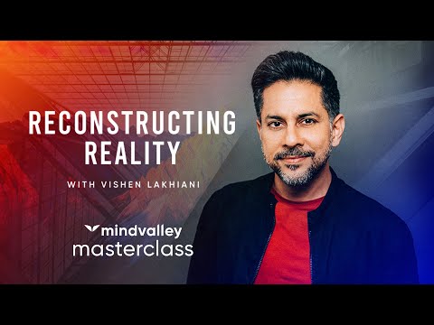 Vishen Lakhianiと現実を再構築する - Mindvalley Masterclass Trailer (Reconstructing Reality With Vishen Lakhiani - Mindvalley Masterclass Trailer)