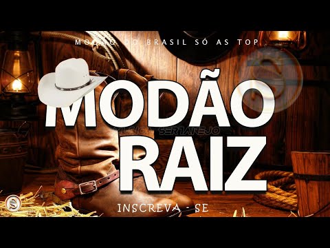 MODÃO DAS ANTIGAS - AS MELHORES | SERTANEJO RAIZ | MODA DE VIOLA