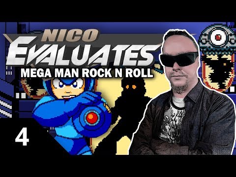 Nico Evaluates - Mega Man: Rock N Roll (Episode 4, MINOR QUIRKS)