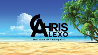 Chris Alexo (aka Evolver) - Retro House Mix (February 2015)