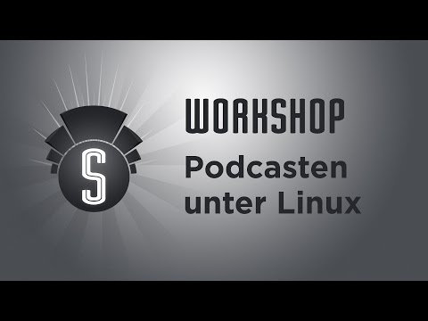31C3-Workshop: Podcasten unter Linux? Podcasten unter Linux!