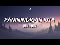 Ben & Ben - Paninindigan Kita (Lyrics)