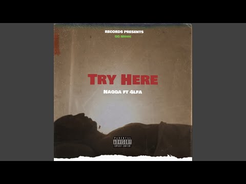 Try Here (feat. 4LFA)
