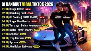 Download lagu DJ Dangdut Remix Viral TikTok 2026 🔥 Bunga Dahlia, Kerudung Putih,Surga Atau Neraka | Full Bass mp3 Download lagu DJ Dangdut Remix Viral TikTok 2026 🔥 Bunga Dahlia, Kerudung Putih,Surga Atau Neraka | Full Bass mp3