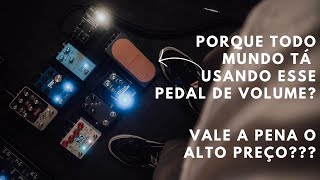 Lehle Volume Mono | VALE A PENA INVESTIR NESSE PEDAL DE VOLUME?