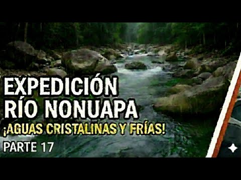EXPEDICÓN al RÍO NONUAPA, en LA PALMA, CHALATENANGO parte 17