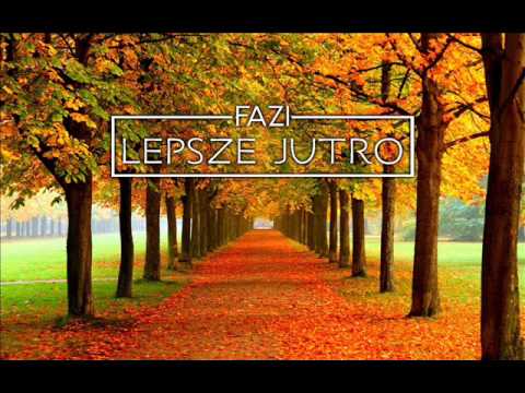 FAZI - LEPSZE JUTRO  ( Jec Beats Pato Remix }
