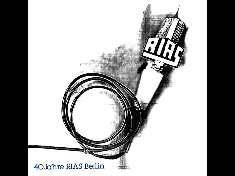 40 Jahre RIAS Berlin - Teil 2/4