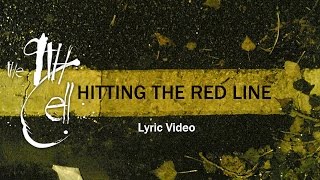 The9thCell - Hitting The Red Line [Lyric Video]