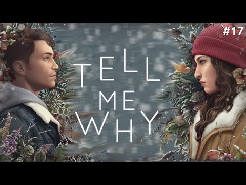 TELL ME WHY 17 [ Ende ] - Das Geheimnis ist enthüllt [ Lets Play deutsch ]