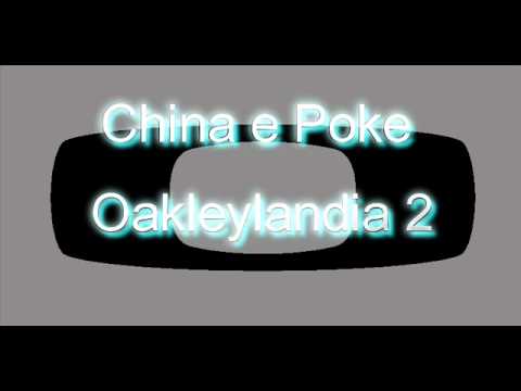 Mcs China e Poke Oakleylandia 2