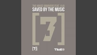 Saved by the Music (feat. J & B) (Sbtm Extended 1)