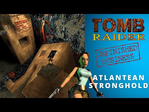 Tomb Raider Unfinished Business | Atlantean Stronghold Playthrough 100% | Let's Play