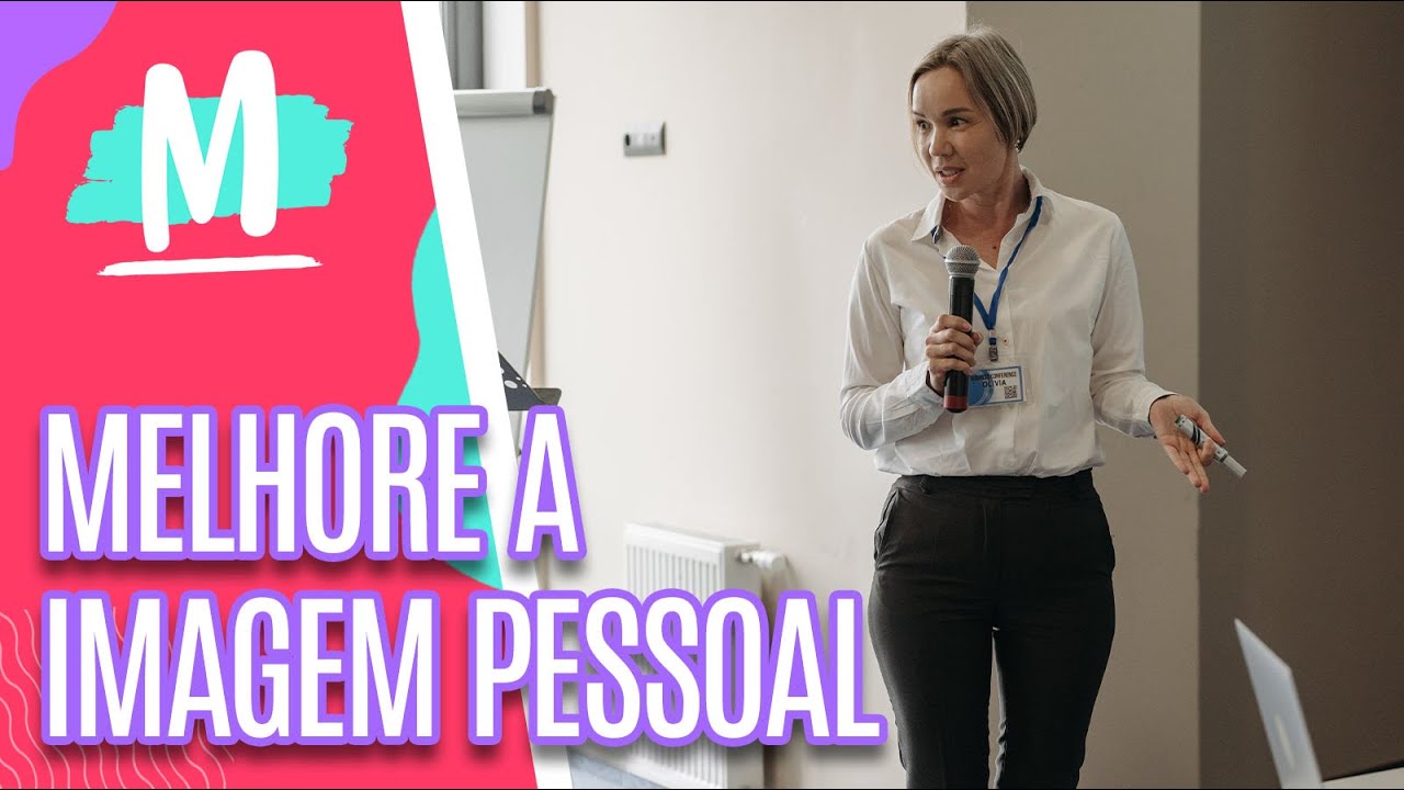 Dicas para melhorar imagem pessoal e profissional - Mulheres (10/05/22)