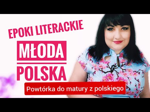 Młoda Polska epoki literackie. Powtórka do  matury z polskiego.