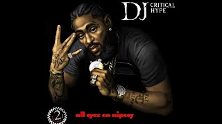 2Pac &amp; Nipsey Hussle - All Eyez On Me | Full Album | Snoop Dogg, Kendrick Lamar, J. Cole, Nas, YG