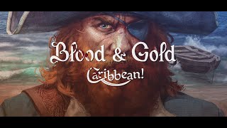 Видео Blood & Gold: Caribbean! (STEAM GIFT / RU/CIS)