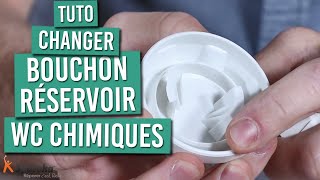 Comment changer le bouchon de réservoir de vos WC chimiques