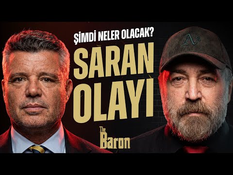 İbrahim Seten | Sadettin Saran'ı bekleyen iyi ve kötü senaryolar | The Baron - #33
