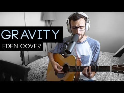 "Gravity" - EDEN Cover