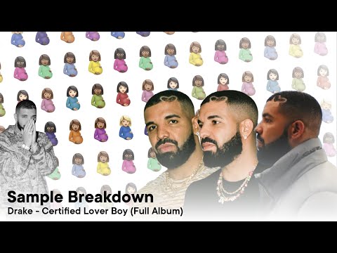 Sample Breakdown - Certified Lover Boy by Drake (Full Album)