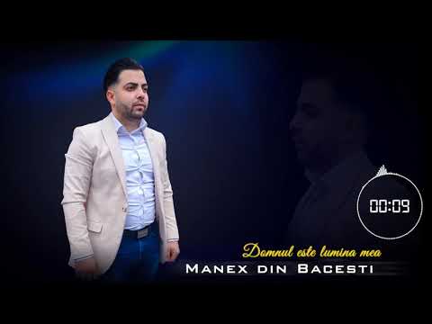Manex din Bacesti - Domnul Este Lumina Mea | OFFICIAL VIDEO 2021
