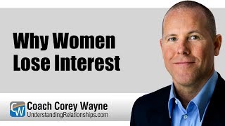 Why Women Lose Interest
