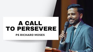 A CALL TO PERSEVERE | Richard Moses | 07 April 2024 | NLAG English Community