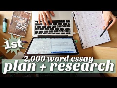 PLAN and RESEARCH a 2,000 word essay with me at university (how to write first-class essays)