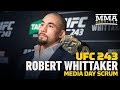 Robert Whittaker Wasn’t That Impressed by Israel Adesanya’s Win Over Kelvin Gastelum - MMA Fighting