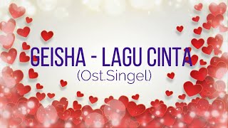 Geisha - Lagu Cinta (Ost.Singel) KARAOKE TANPA VOKAL