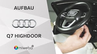 Aufbauvideo - Kinder Elektroauto Audi Q7 Highdoor - Deutsch