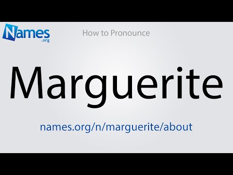 How to Pronounce Marguerite