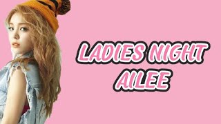 SONGS LYRICS LADIES NIGHT (AILEE) 🎵