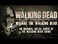 The Walking Dead - The Walking Dead Theme (Metal Cover by Skar Productions)