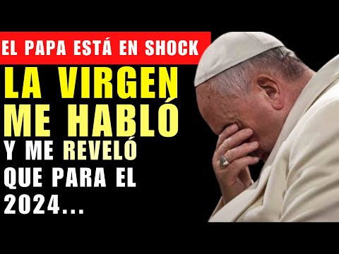 El PAPA ESTÁ EN SHOCK La profecía de Medjugorje se hará realidad en 2024  El Vaticano tiembla!
