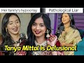 TANYA MITTAL IS CUNNING MANIPULATING HER AUDIENCE BY LYING