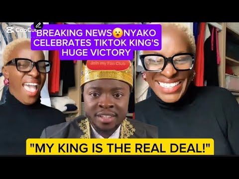 BREAKING NEWS😮NYAKO CELEBRATES TIKTOK KING'S HUGE VICTORY