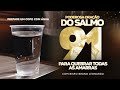 PODEROSA ORAÇÃO DO SALMO 91 PREPARE UM COPO D ÁGUA