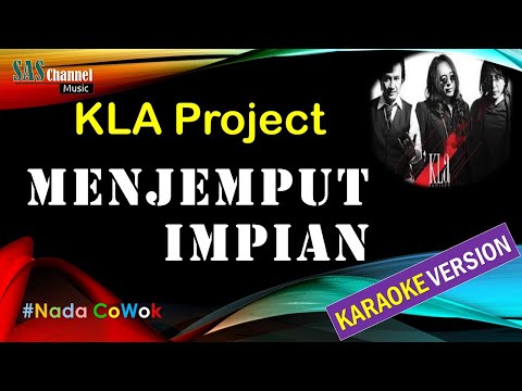 MENJEMPUT IMPIAN - KLA PROJECT [Karaoke Version]