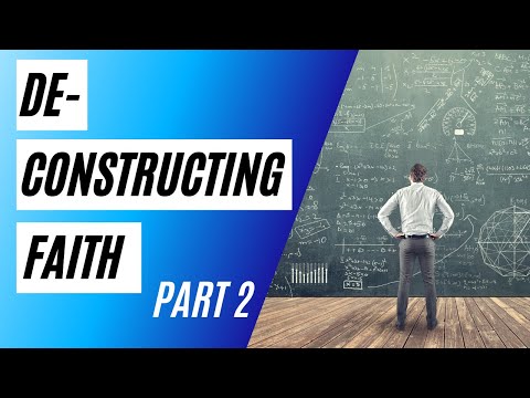 Deconstructing Faith | Part 2 | The Science Problem